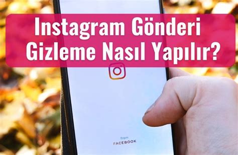 instagram da gönderi gizleme